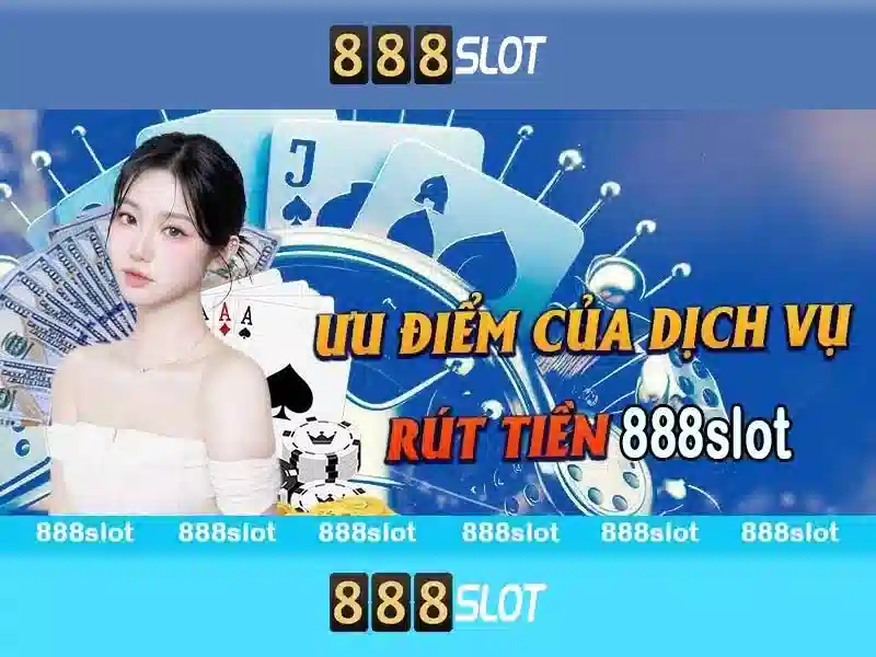 Tổng quan chủ đề về 888 lucky slot